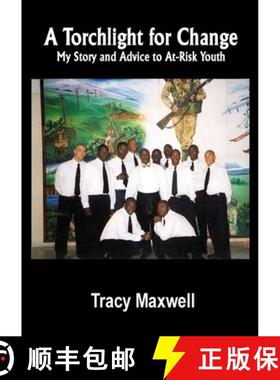 【3-4周达】A Torchlight For Change My Story and Advice to At-Risk Youth [9781300889175]