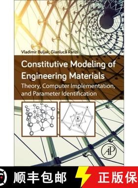 【3-4周达】Constitutive Modeling of Engineering Materials: Theory, Computer Implementation, and Param... [9780128146965]