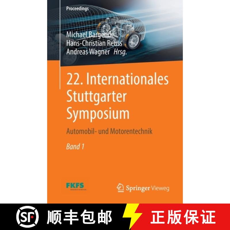 【3-4周达】22. Internationales Stuttgarter Symposium : Automobil- und Motorentechnik [9783658370084]