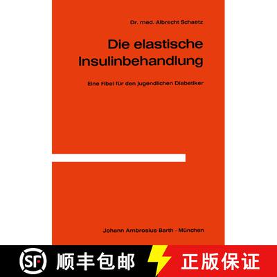 【3-4周达】Die Elastische Insulinbehandlung : Eine Fibel für den jugendlichen Diabetiker [9783540796473]
