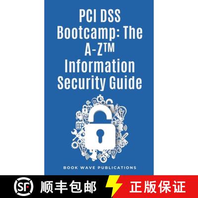 【3-4周达】PCI DSS Bootcamp The A-Z Information Security Guide [9798224558278]