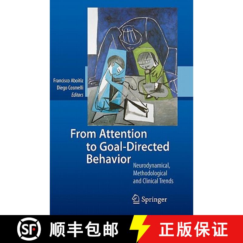 【3-4周达】From Attention to Goal-Directed Behavior : Neurodynamical, Methodological and Clinical Trends [9783642089510]
