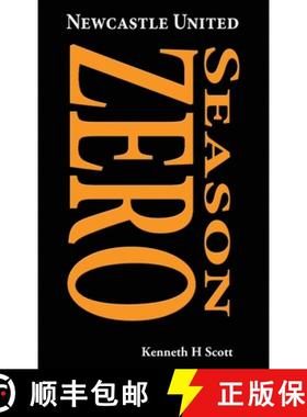 【3-4周达】Newcastle United 1892-93 ~ Season ZERO: Record of the 1892-93 season which completed the e... [9780993420153]