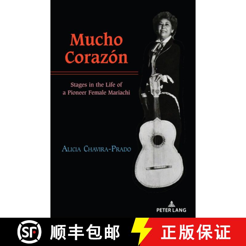 【2-3周达】Mucho Corazón : Stages in the Life of a Pioneer Female Mariachi [9781433190568]