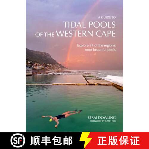 【3-4周达】Guide To Tidal Pools Of The Western Cape: Explore 34 Of The Region's Most Beautiful Pools [9780796131478]