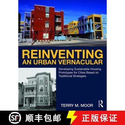 【3-4周达】Reinventing an Urban Vernacular: Developing Sustainable Housing Prototypes for Cities Base... [9781138682528]