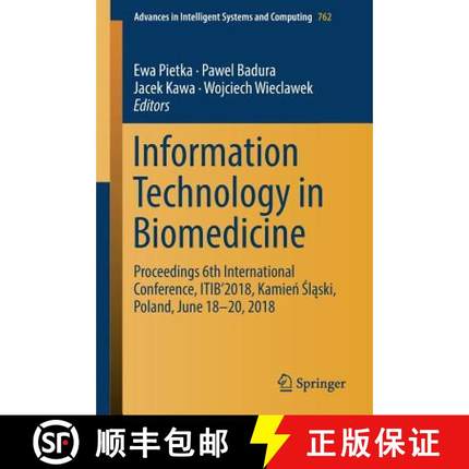 【3-4周达】Information Technology in Biomedicine: Proceedings 6th International Conference, Itib'2018... [9783319912103]