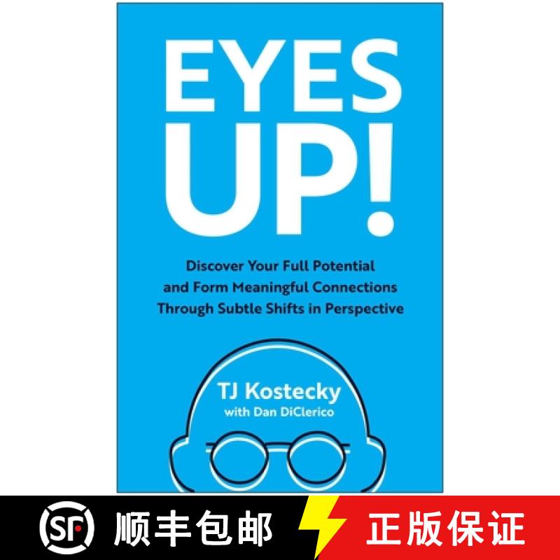 【3-4周达】Eyes Up!: Discover Your Full Potential and Form Meaningful Connections Through Subtle Shif... [9781637744666]