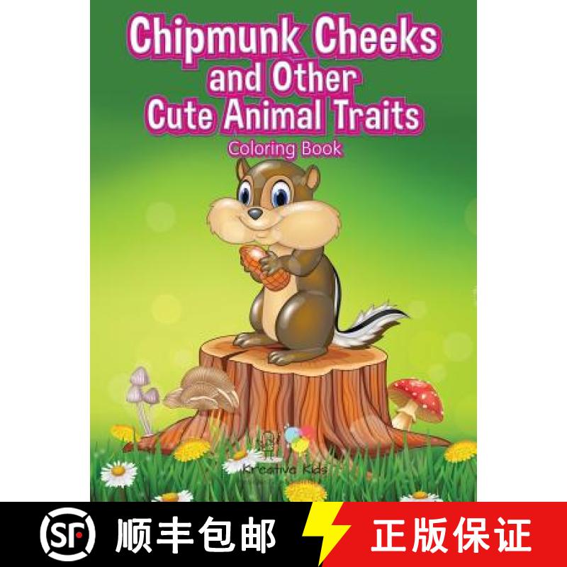 【2-3周达】Chipmunk Cheeks and Other Cute Animal Traits Coloring Book [9781683775362]