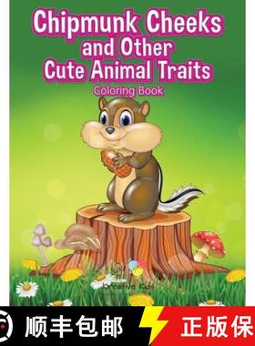 【3-4周达】Chipmunk Cheeks and Other Cute Animal Traits Coloring Book [9781683775362]