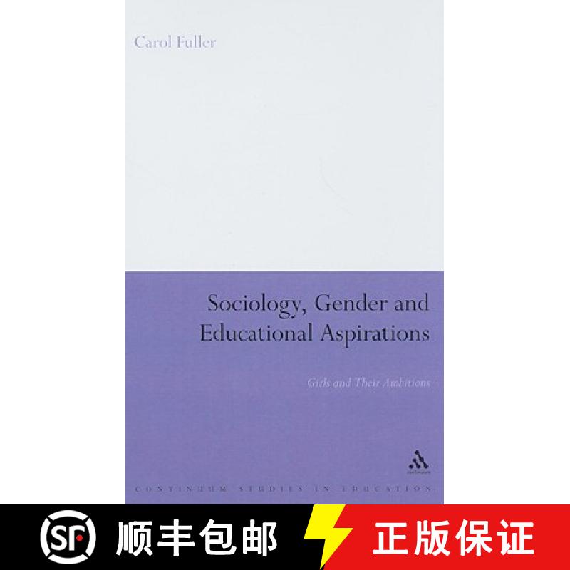 【3-4周达】Sociology, Gender and Educational Aspirations: Girls and Their Ambitions [9780826499387]