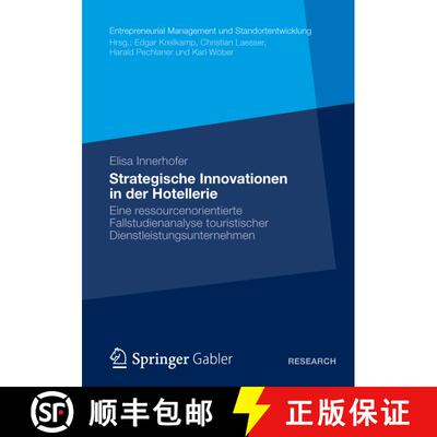 【3-4周达】Strategische Innovationen in der Hotellerie : Eine ressourcenorientierte Fallstudienanalys... [9783834942234]