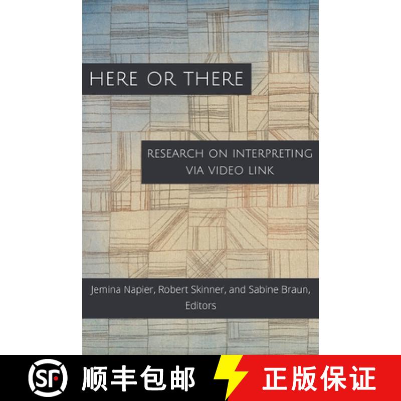 【3-4周达】Here or There, Volume 16: Research on Interpreting Via Video Link [9781944838225]