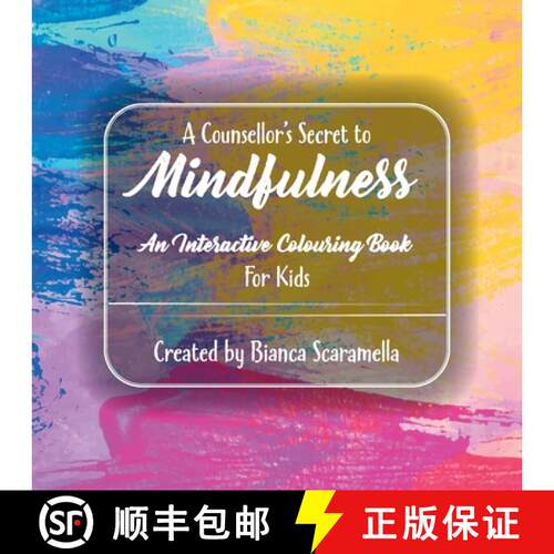 【3-4周达】A Counsellor's Secret to Mindfulness: An Interactive Colouring Book  - For Kids [9780228836780]