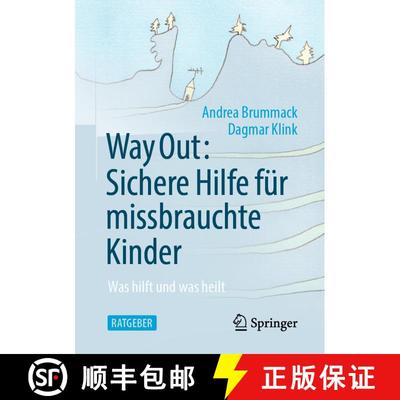 【3-4周达】Way Out: Sichere Hilfe für missbrauchte Kinder : Was hilft und was heilt (1. Aufl. 2021) ... [9783662628409]