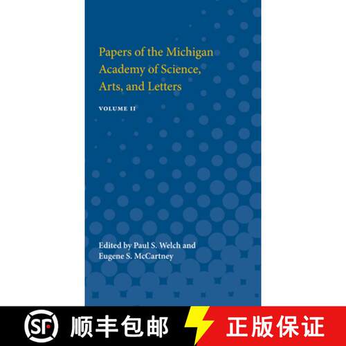 【3-4周达】Papers of the Michigan Academy of Science, Arts and Letters: Containing Papers Submitted a... [9780472751228]