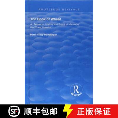 【3-4周达】精装 The Book of Wheat: An Economic History and Practical Manual of the Wheat Industry [9781138604902]