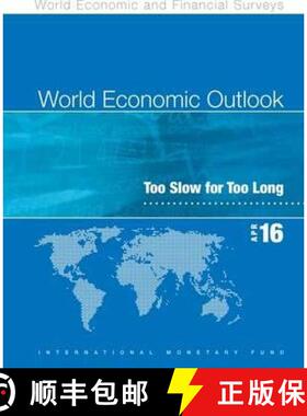 【3-4周达】World Economic Outlook, April 2016 (Spanish): Too Slow for Too Long [9781475519686]