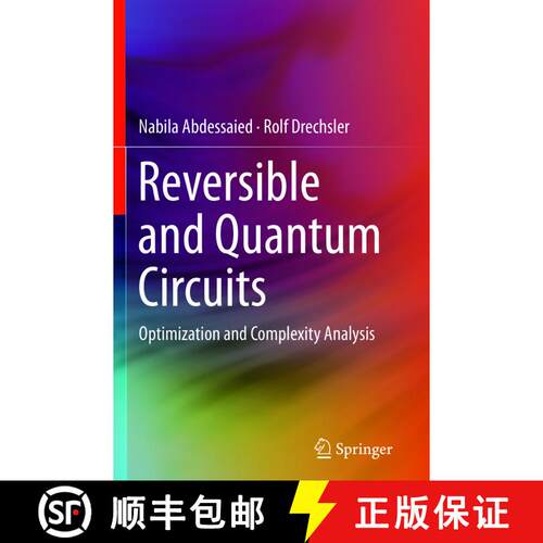 【3-4周达】Reversible and Quantum Circuits : Optimization and Complexity Analysis (Softcover reprint ... [9783319811581]