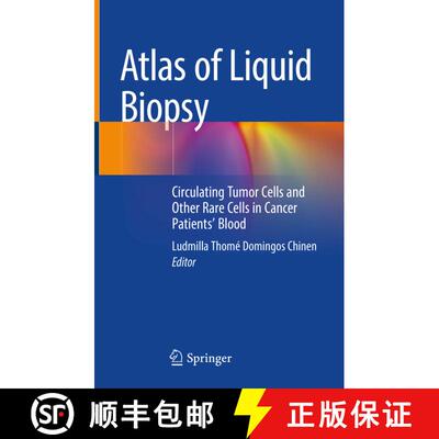 【3-4周达】精装 Atlas of Liquid Biopsy: Circulating Tumor Cells and Other Rare Cells in Cancer Patien... [9783030698782]