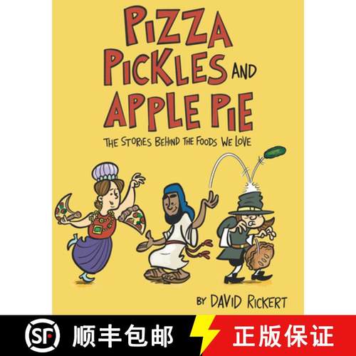 【3-4周达】Pizza, Pickles, and Apple Pie: The Stories Behind the Foods We Love [9781662670138]
