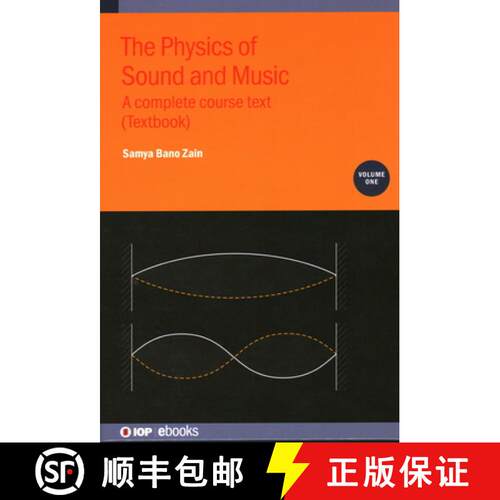 【3-4周达】精装 The Physics of Sound and Music, Volume 1 : A complete course text (Textbook) [9780750352109]