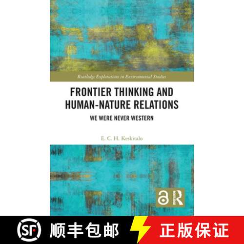 【3-4周达】Frontier Thinking and Human-Nature Relations: We Were Never Western [9781032738420]