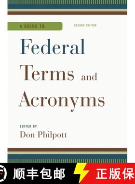 【3-4周达】A Guide to Federal Terms and Acronyms, Second Edition [9781598889291]
