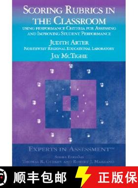 【3-4周达】Scoring Rubrics in the Classroom: Using Performance Criteria for Assessing and Improving S... [9780761975755]