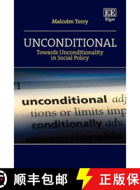 【3-4周达】Unconditional Towards Unconditionality in Social Policy [9781035358342]