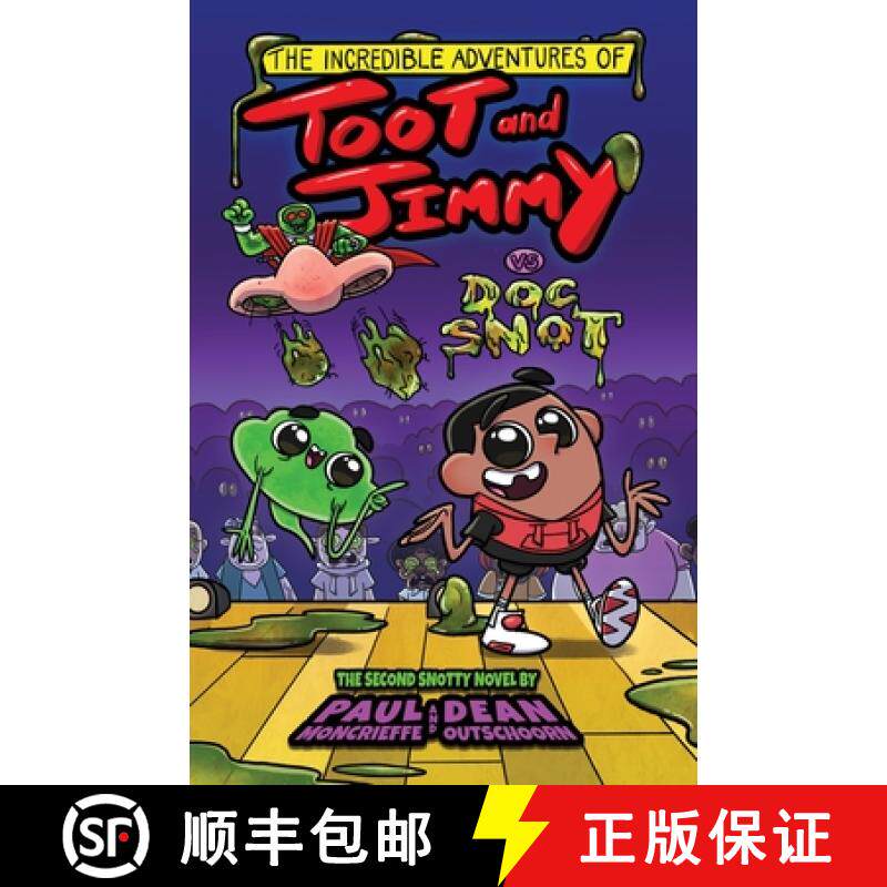 【3-4周达】The Incredible Adventures of Toot and Jimmy VS Doc Snot (Toot and Jimmy #2) [9781778021251]