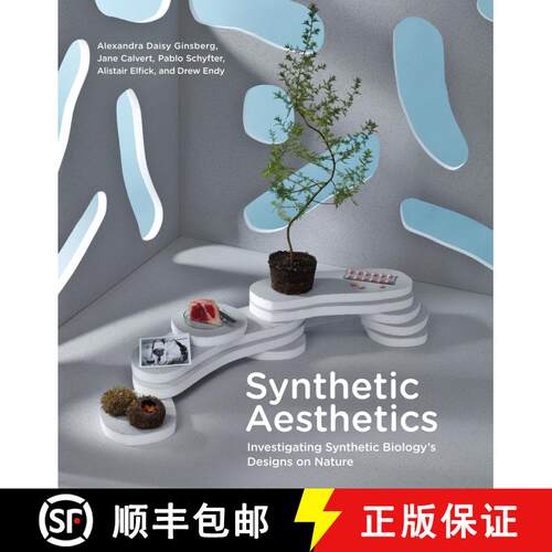 【3-4周达】Synthetic Aesthetics – Investigating Synthetic Biology`s Designs on Nature [9780262534017]