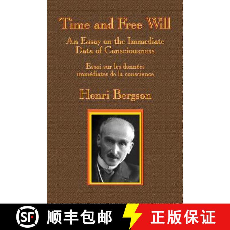 【3-4周达】Time and Free Will: An Essay on the Immediate Data of Consciousness [9781515423881]