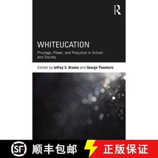 School 9780815368953 Whiteucation and Prejudice Power 4周达 Privilege Society