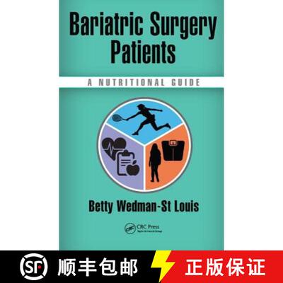 【3-4周达】精装 Bariatric Surgery Patients: A Nutritional Guide [9781138454835]