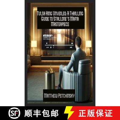 【3-4周达】Tulsa King Unveiled: A Thrilling Guide to Stallone's Mafia Masterpiece [9798330513949]