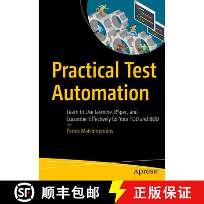 【3-4周达】Practical Test Automation : Learn to Use Jasmine, RSpec, and Cucumber Effectively for Your... [9781484261408]