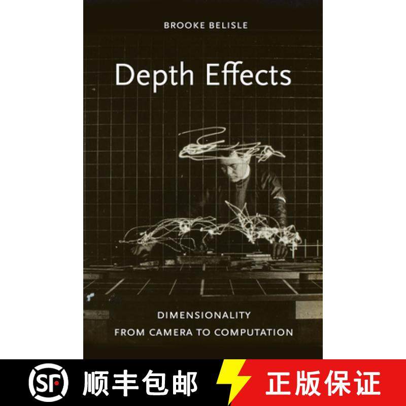 预订 Depth Effects: Dimensionality from Camera to Computation [9780520393851]