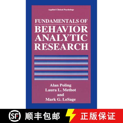 【3-4周达】精装 Fundamentals of Behavior Analytic Research [9780306450563]
