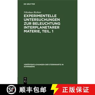 【3-4周达】精装 Experimentelle Untersuchungen Zur Beleuchtung Interplanetarer Materie, Teil. 1: Photo... [9783112536216]