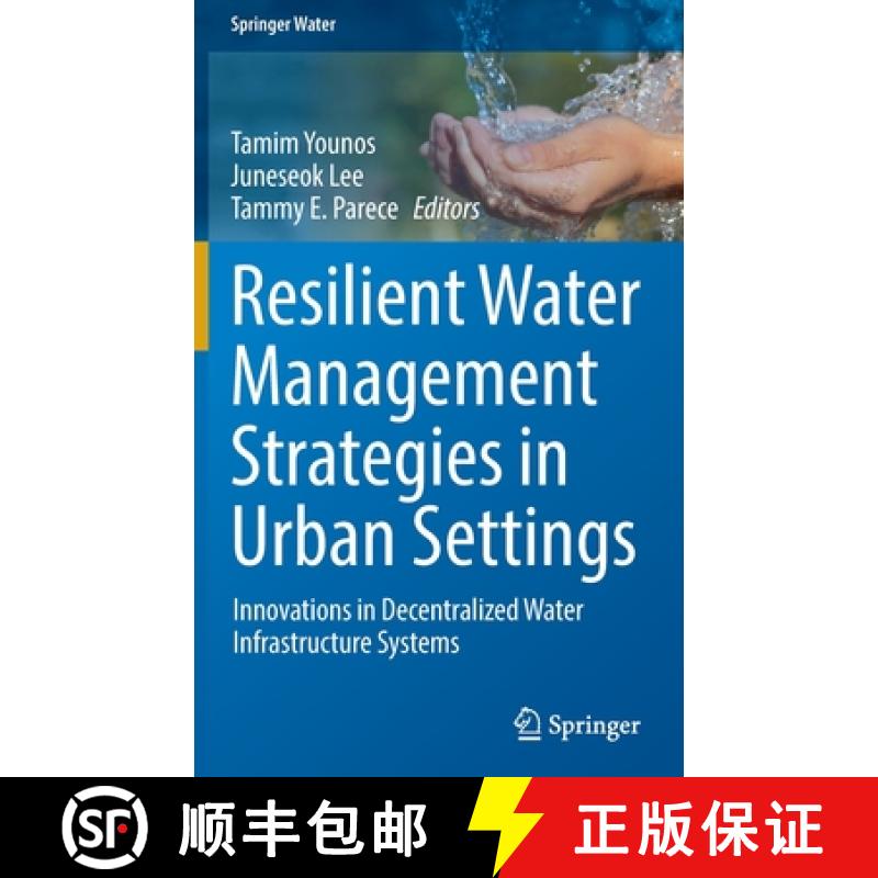 【3-4周达】Resilient Water Management Strategies in Urban Settings : Innovations in Decentralized Wat... [9783030958435]