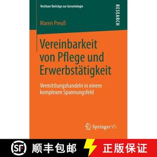 Vereinbarkeit 9783658041212 Sp... Vermittlungshandeln 4周达 Pflege von komplexen und einem Erwerbstätigkeit