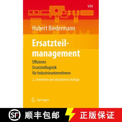 【3-4周达】Ersatzteilmanagement : Effiziente Ersatzteillogistik für Industrieunternehmen (2., erw. u... [9783540008507]