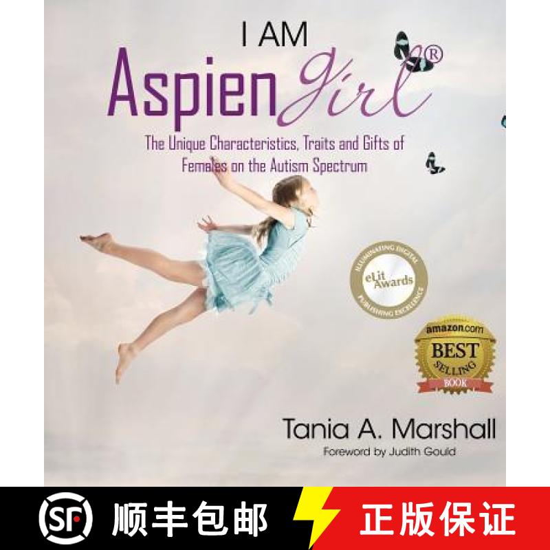 【3-4周达】I Am Aspiengirl: The Unique Characteristics, Traits and Gifts of Females on the Autism Spe... [9780992360924]