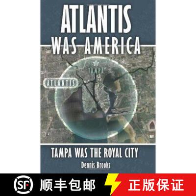 【3-4周达】Atlantis Was America: Tampa Was The Royal City [9781419685064]