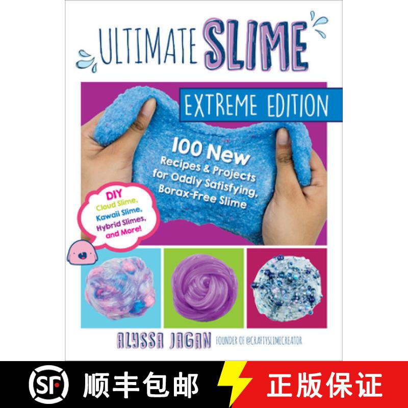 【3-4周达】Ultimate Slime Extreme Edition: 100 New Recipes and Projects for Oddly Satisfying, Borax-F... [9781631598272]