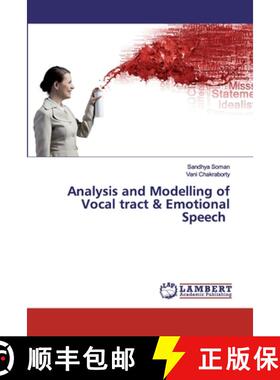 预订 Analysis and Modelling of Vocal tract & Emotional Speech [9786200539472]