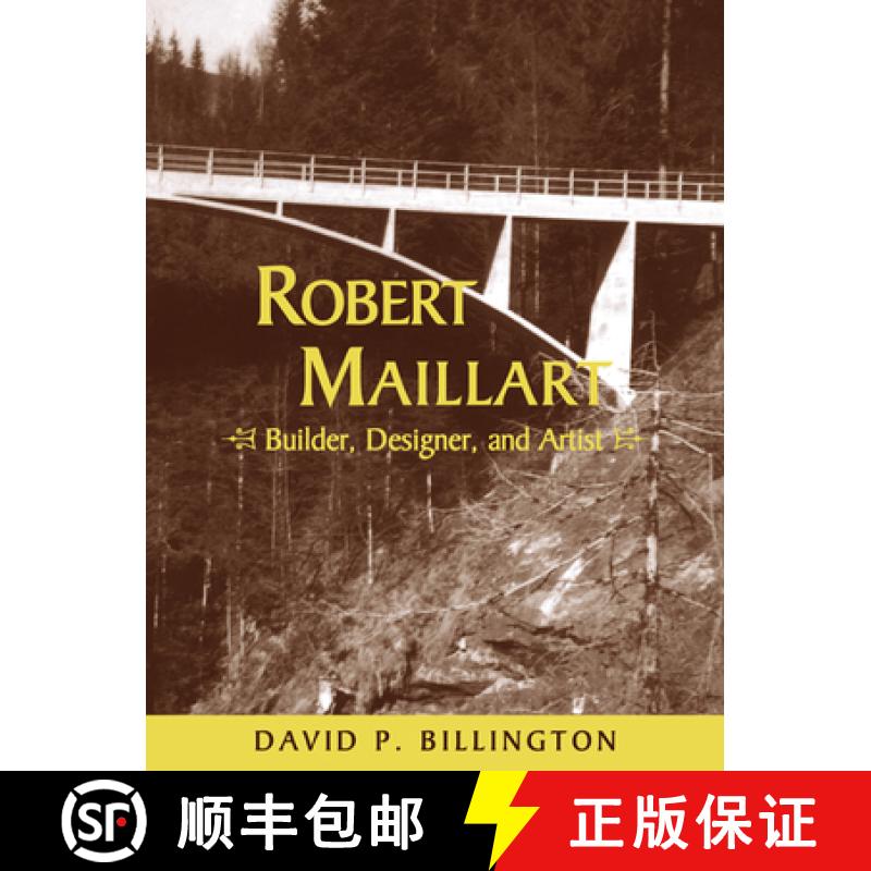 【3-4周达】Robert Maillart: Builder, Designer, and Artist [9780521057424]