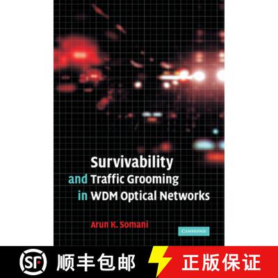 【3-4周达】Survivability and Traffic Grooming in Wdm Optical Networks [9780521369961]