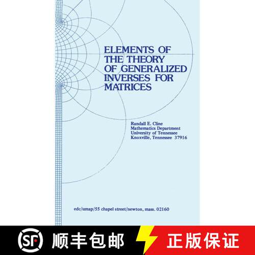 【3-4周达】Elements of the Theory of Generalized Inverses of Matrices [9780817630133]